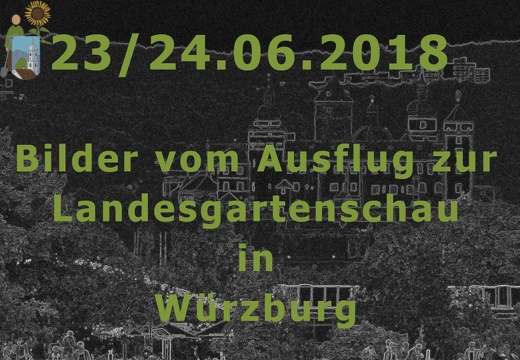 2018-06-23 Bilder vom Ausflug nach Würzburg zur Landesgartenschau
